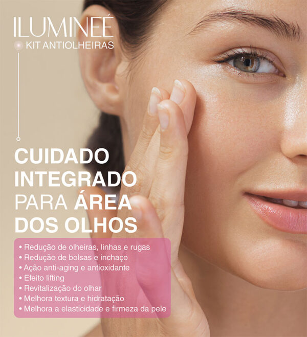 Ilumineé Eye Repair – Kit Antiolheiras – Dia e Noite